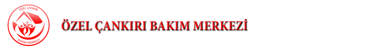 Özel Çankırı Bakım Merkezi